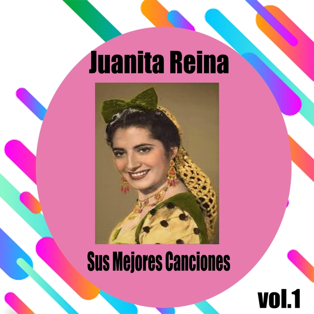 Couverture de Juanita Reina / Sus Mejores Canciones, Vol. 1