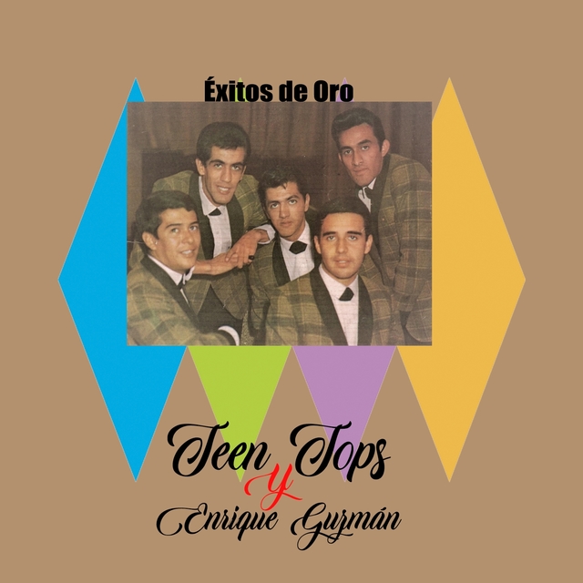 Couverture de Teen Tops y Enrique Guzmán / Éxitos de Oro