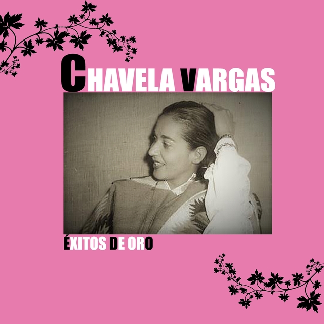 Chavela Vargas / Éxitos de Oro