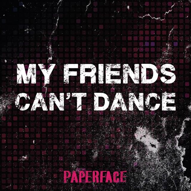 Couverture de My Friends Can't Dance