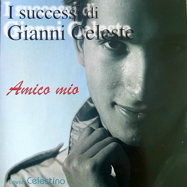 I successi di Gianni Celeste