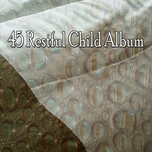 Couverture de 45 Restful Child Album