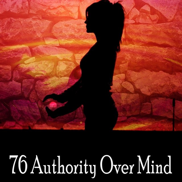 76 Authority Over Mind