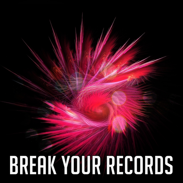 Break Your Records