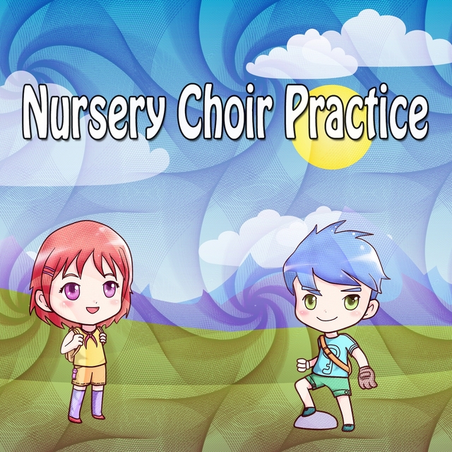 Nursery Choir Practice