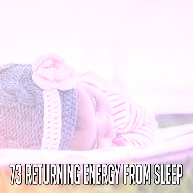 73 Returning Energy From Sleep