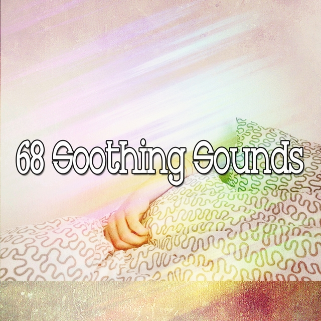 68 Soothing Sounds