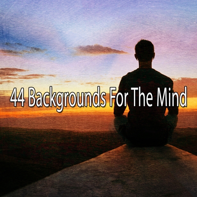 Couverture de 44 Backgrounds For The Mind