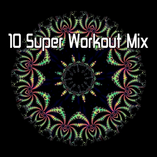 Couverture de 10 Super Workout Mix