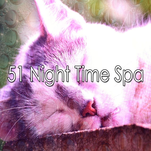 51 Night Time Spa