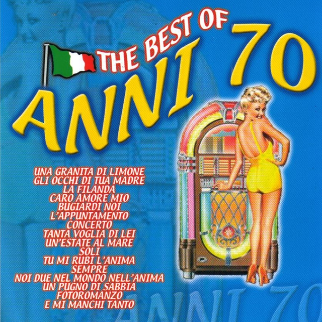 The Best of Anni 70
