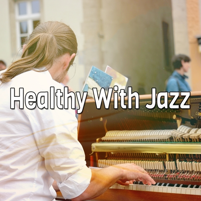 Healthy With Jazz