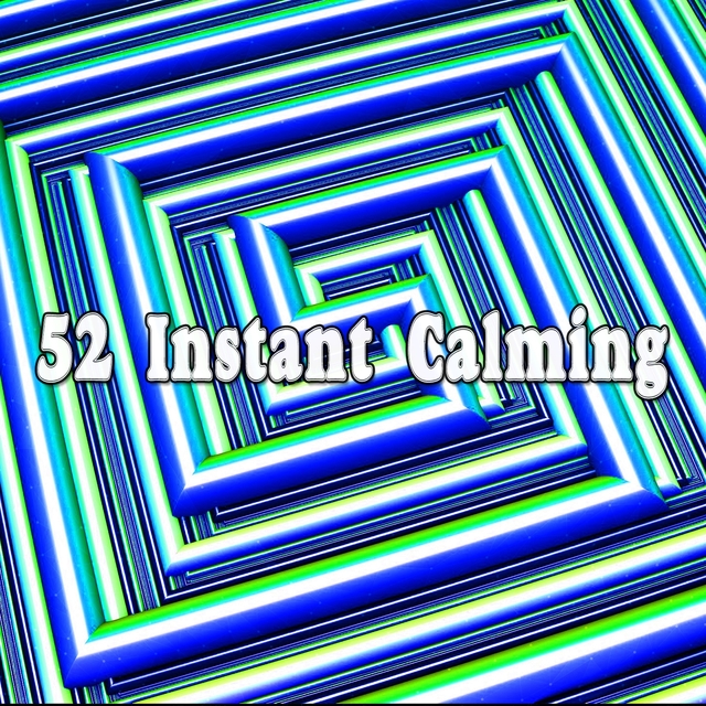 52 Instant Calming