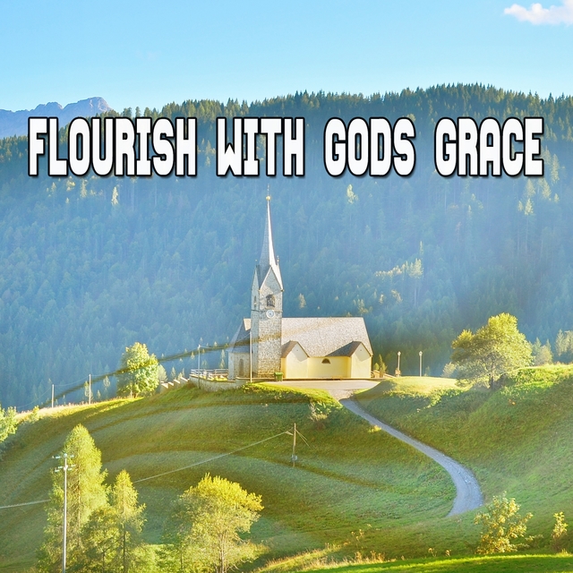 Couverture de Flourish With Gods Grace