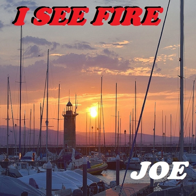 I SEE FIRE