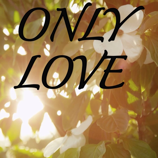Only Love / Tribute to Jordan Smith