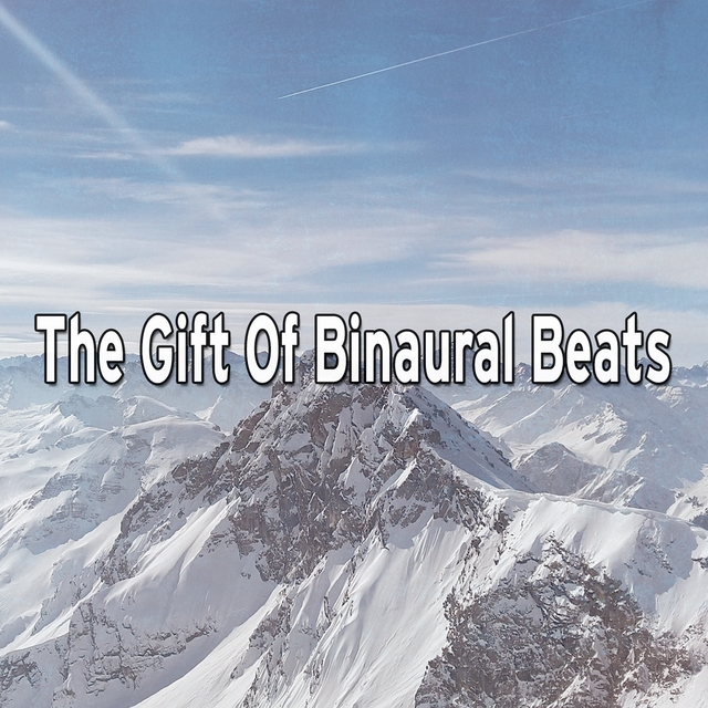 The Gift Of Binaural Beats