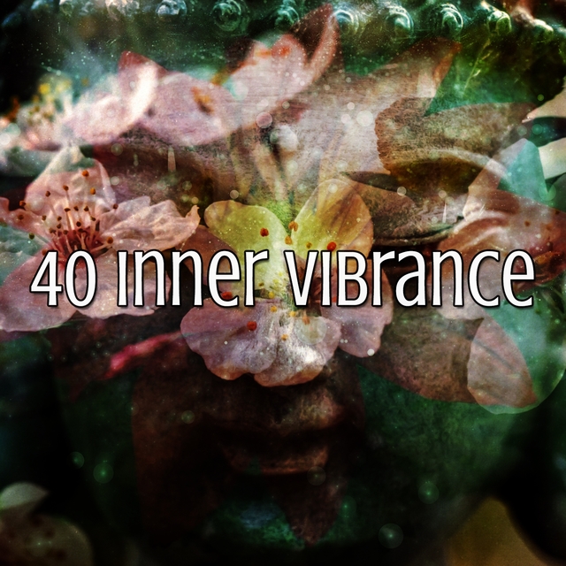 40 Inner Vibrance