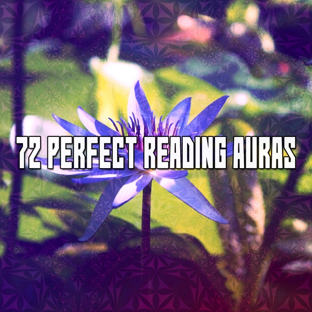 72 Perfect Reading Auras