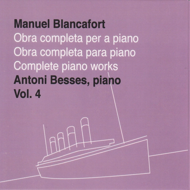Couverture de Manuel Blancafort, obra completa per a piano, vol. 4 / complete piano works