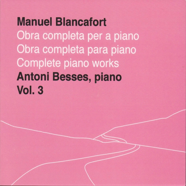 Couverture de Manuel Blancafort, obra completa per a piano, vol. 3 / complete piano works