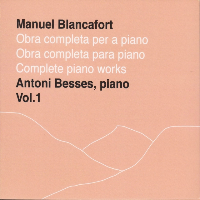 Couverture de Manuel Blancafort, obra completa per a piano, vol. 1 / complete piano works