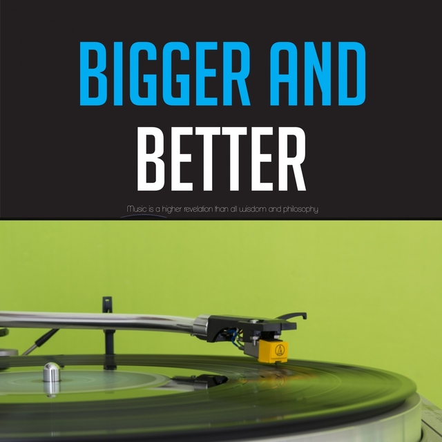 Couverture de Bigger and Better