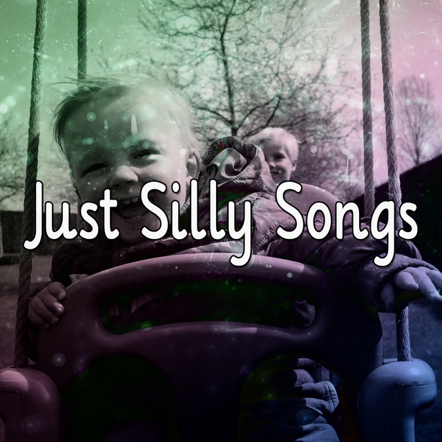 Couverture de Just Silly Songs