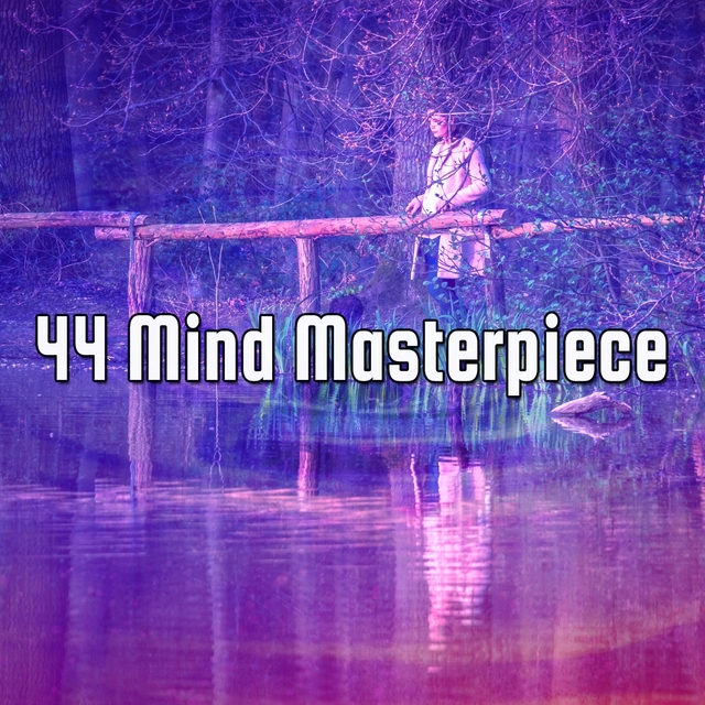 44 Mind Masterpiece
