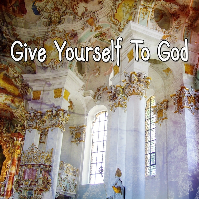 Couverture de Give Yourself To God