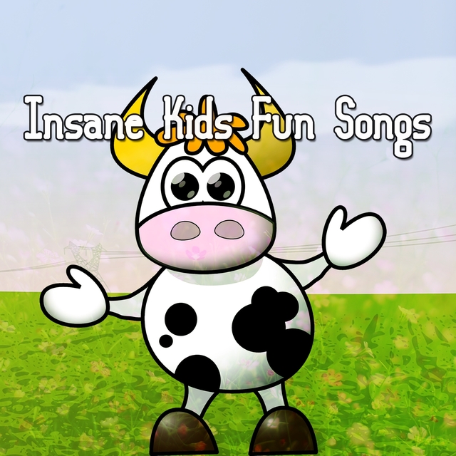 Insane Kids Fun Songs