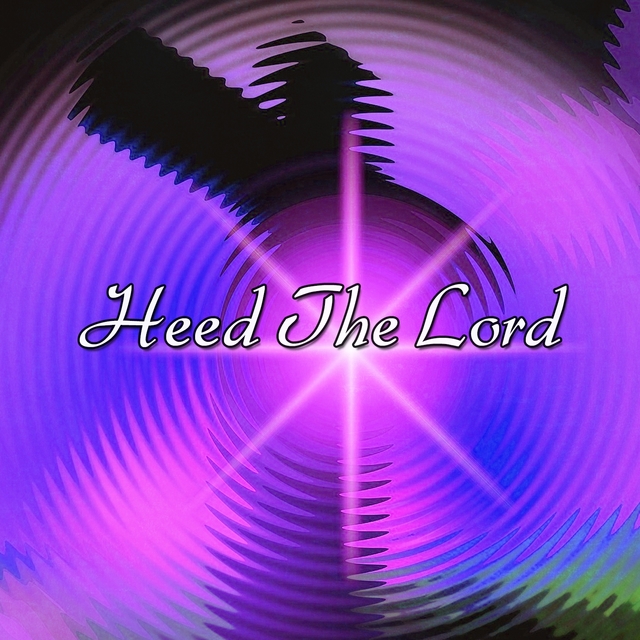 Couverture de Heed The Lord