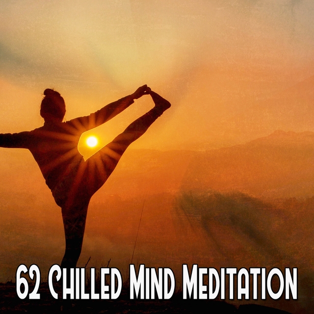 Couverture de 62 Chilled Mind Meditation