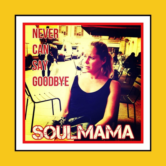 Couverture de Never Can Say Goodbye