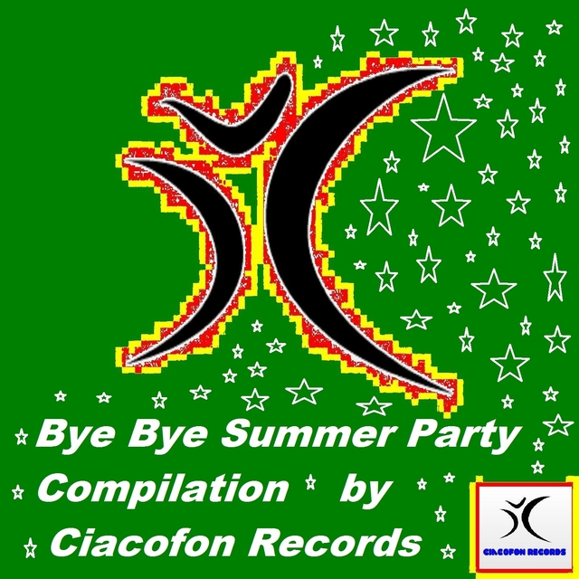 Bye Bye Summer Party Compilation by Ciacofon Records