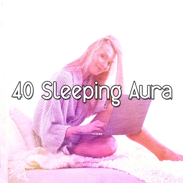 40 Sleeping Aura