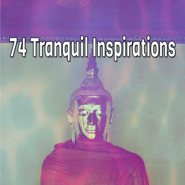 74 Tranquil Inspirations