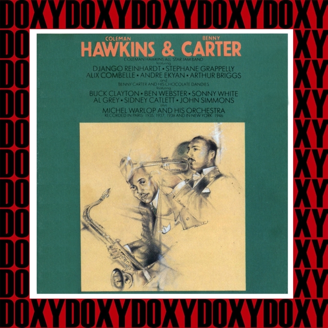 Coleman Hawkins with Benny Carter, 1935 - 1946 (Remastered Version)