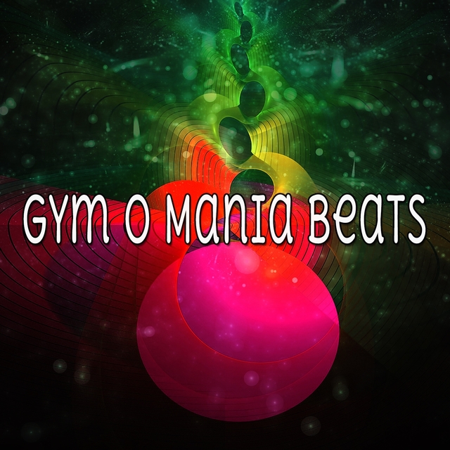 Gym O Mania Beats