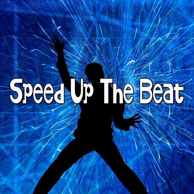 Speed Up The Beat