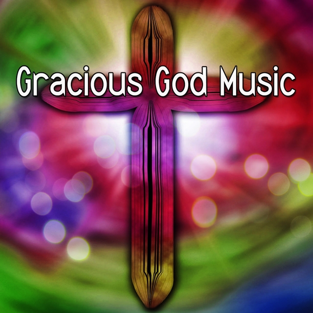 Gracious God Music