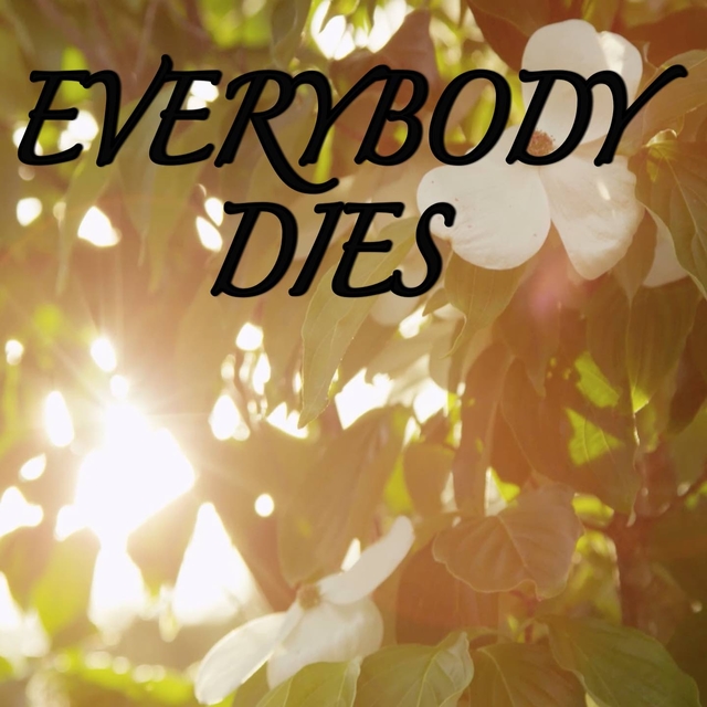 Everybody Dies / Tribute to Logic