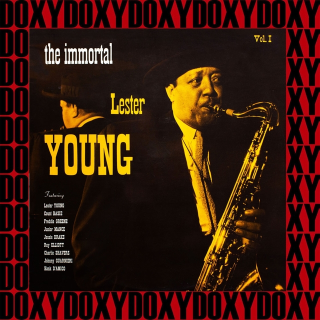 Couverture de The Immortal Lester Young, Vol. I (Remastered Version)