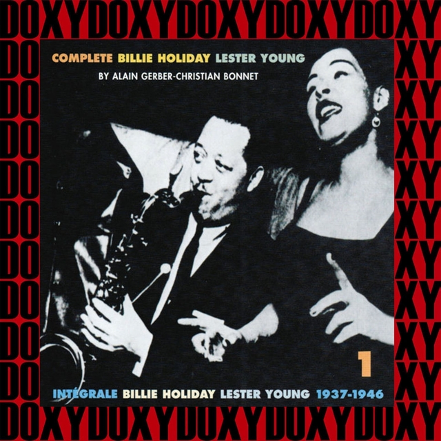 Couverture de The Complete Billie Holiday-Lester Young Sessions, 1937-46 (Remastered Version)