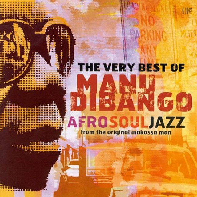 Couverture de The Very Best of Manu Dibango: Afro Soul Jazz from the Original Makossa Man