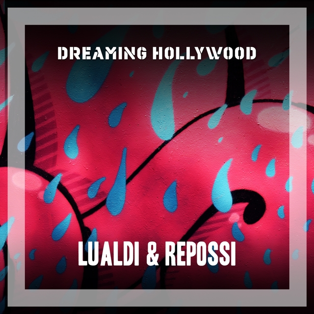 Dreaming Hollywood