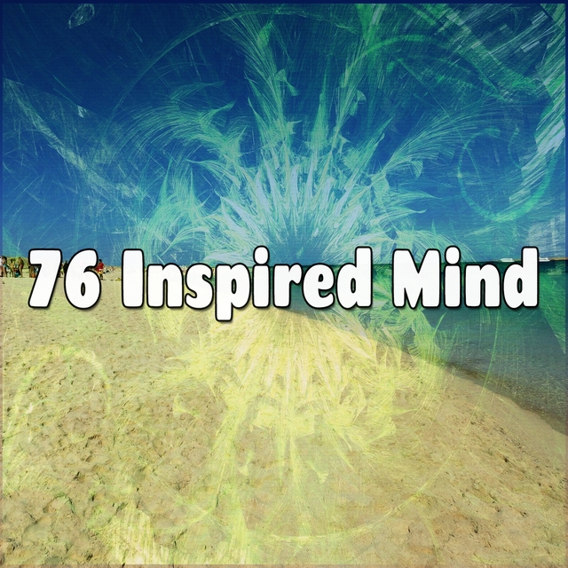 76 Inspired Mind