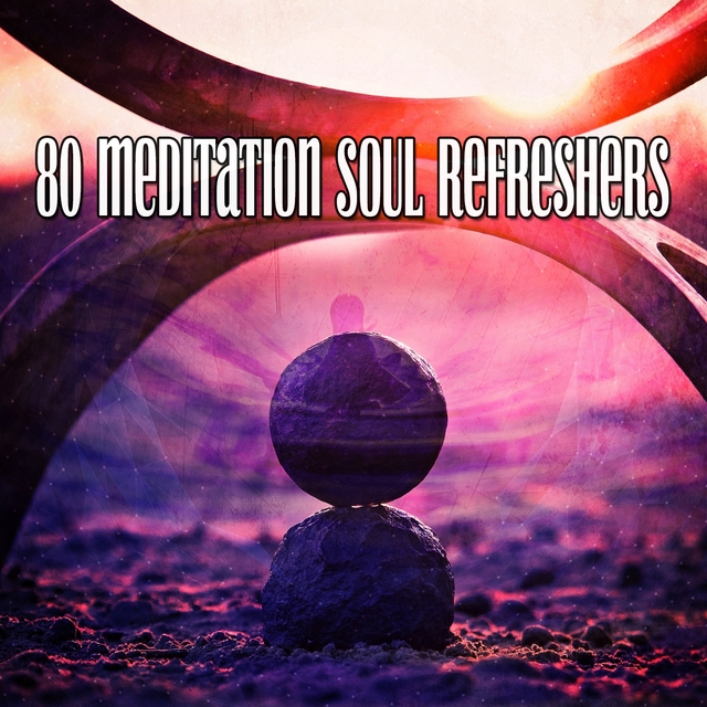 Couverture de 80 Meditation Soul Refreshers