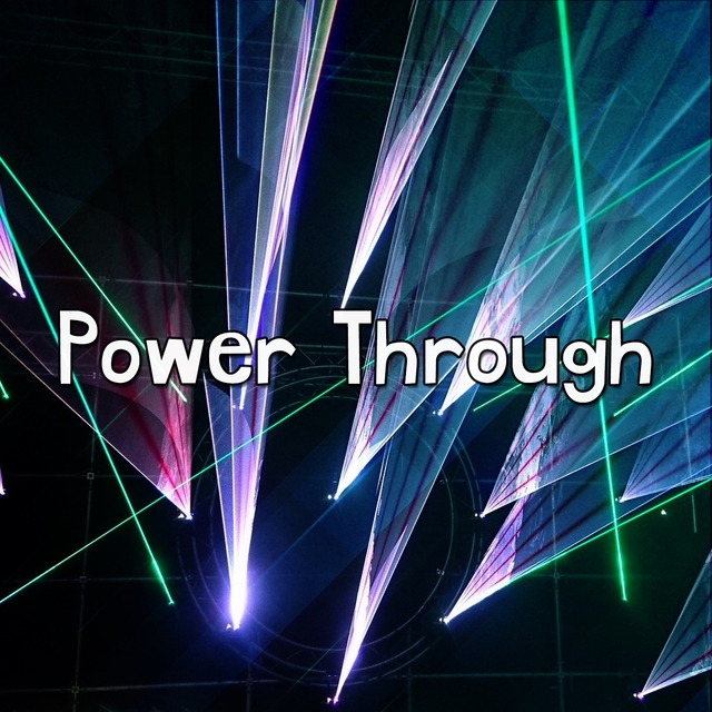 Power Through