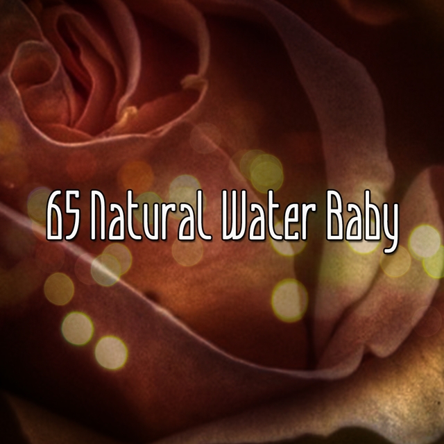 65 Natural Water Baby